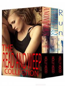 The Read And Weep Bundle: Anonymous, Perfectly Hopeless, Run Read online