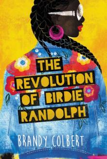 The Revolution of Birdie Randolph Read online