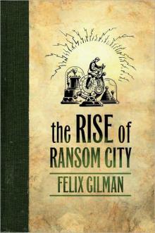 The Rise of Ransom City Read online