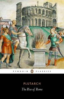 The Rise of Rome (Penguin Classics)
