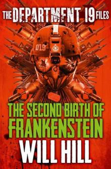 The Second Birth of Frankenstein (The Department 19 Files #5) Read online