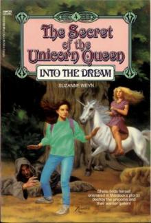 The Secret Of The Unicorn Queen - Into The Dream Read online
