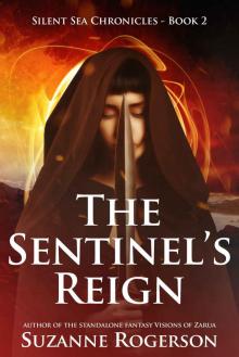 The Sentinel's Reign