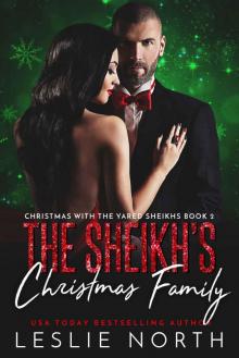 The Sheikh’s Christmas Family: Christmas With The Yared Sheikhs Book Two Read online