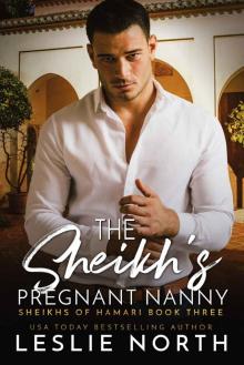 The Sheikh’s Pregnant Nanny: Sheikhs of Hamari Book Three Read online
