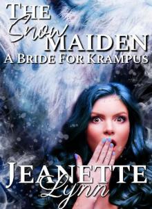 The Snowmaiden, A Bride for Krampus Read online