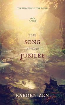 The Song of the Jubilee (The Phantom of the Earth Book 1) Read online