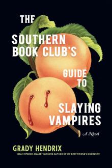 The Southern Book Club's Guide to Slaying Vampires Read online