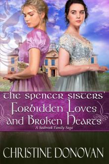 The Spencer Sisters Forbidden Loves and Broken Hearts