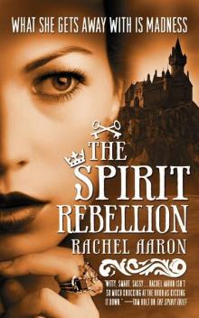 The Spirit Rebellion: The Legend of Eli Monpress: Book 2 tloem-2 Read online