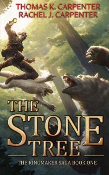 The Stone Tree: A LitRPG Adventure (Kingmaker Saga Book 1) Read online
