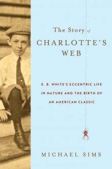 The Story of Charlotte's Web Read online