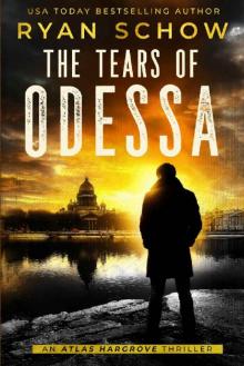 The Tears of Odessa (An Atlas Hargrove Thriller Book 1) Read online
