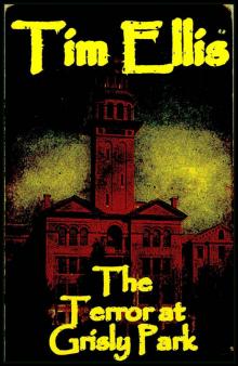 The Terror at Grisly Park (Quigg 5) Read online