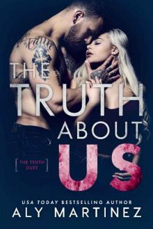 The Truth About Us (The Truth Duet Book 2) Read online