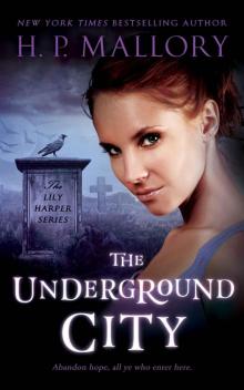 The Underground City (The Lily Harper Series) Read online