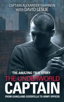 The Underworld Captain: From Gangland Goodfella To Army Officer