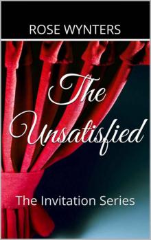 The Unsatisfied (The Invitation)