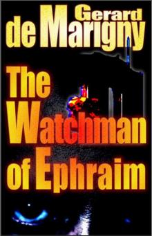 The Watchman of Ephraim (Book Club Edition) Read online