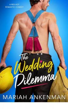 The Wedding Dilemma (Mile High Firefighters) Read online
