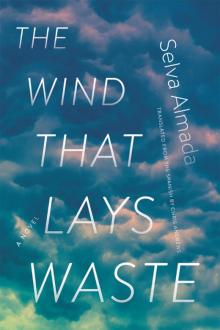 The Wind That Lays Waste