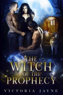 The Witch of the Prophecy Read online