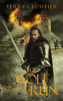 The Wolf On The Run (The Wolf of Corwick Castle Book 3) Read online