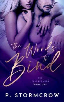 The Words to Bind (The Playgrounds Book 1) Read online