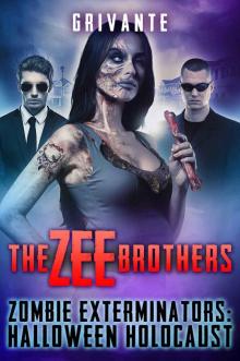 The Zee Brothers: Halloween Holocaust: Zombie Exterminators Vol.3