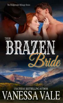 Their Brazen Bride (Bridgewater Menage Book 8) Read online