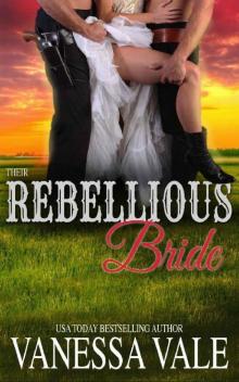 Their Rebellious Bride (Return To Bridgewater Book 1) Read online