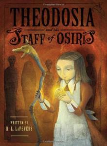 Theodosia and the Staff of Osiris Read online