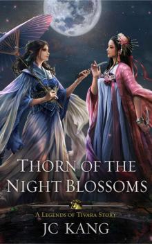 Thorn of the Night Blossoms Read online