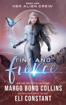 Tiny and Fierce Read online