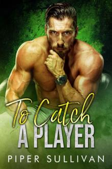 To Catch A Player (Second Chance) Read online