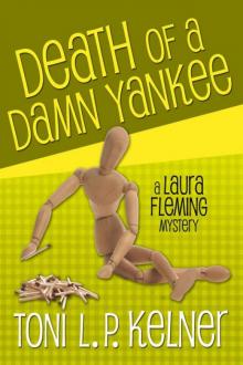 Toni L.P. Kelner - Laura Fleming 06 - Death of a Damn Yankee Read online