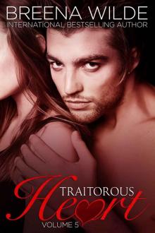 Traitorous Heart: #5 (The Traitorous Heart Series) Read online