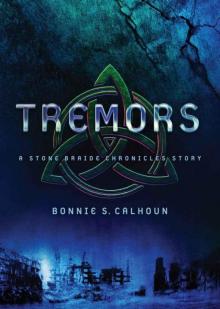 Tremors: A Stone Braide Chronicles Story Read online