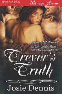 Trevor's Truth [Lords of Hawskfell Manor 7] (Siren Publishing Ménage Amour) Read online