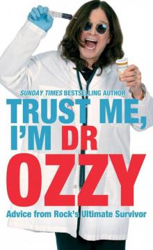 Trust Me, I'm Dr Ozzy Read online