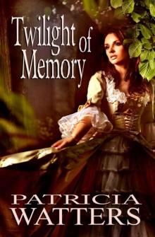 Twilight 0f Memory (Historical Regency Romance) Read online