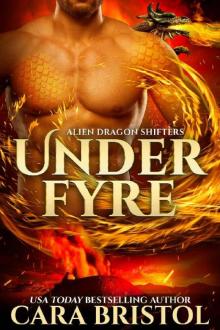 Under Fyre (Alien Dragon Shifters Book 1) Read online