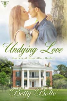 Undying Love (Secrets 0f Roseville Book 1) Read online