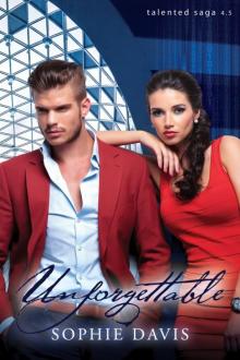 Unforgettable (Talented Saga #6) Read online