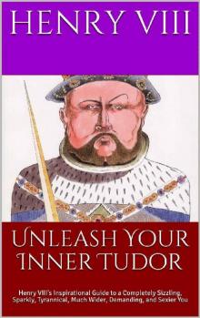 Unleash Your Inner Tudor Read online