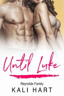 Until Luke: A Steamy Alpha Male Curvy Woman Romance: Reynolds Family Book 1 Read online