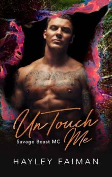 UnTouch Me (Savage Beast MC Book 5) Read online