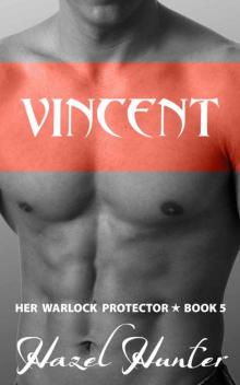 Vincent: Her Warlock Protector Book 5 Read online