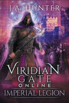 Viridian Gate Online- Imperial Legion Read online