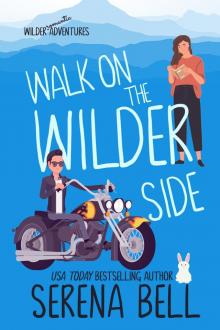 Walk on the Wilder Side: Wilder Adventures, Book 2 Read online